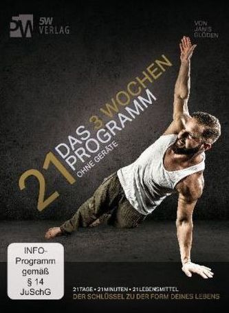 21 - Das 3 Wochen Programm ohne Geräte, 1 DVD