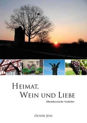 Heimat, Wein und Liebe
