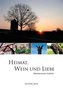 Heimat, Wein und Liebe