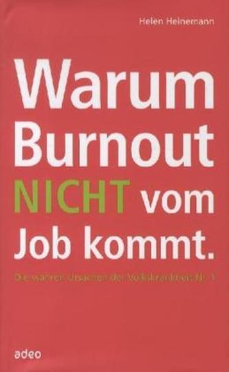 Warum Burnout nicht vom Job kommt