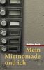 Mein Mietnomade und ich