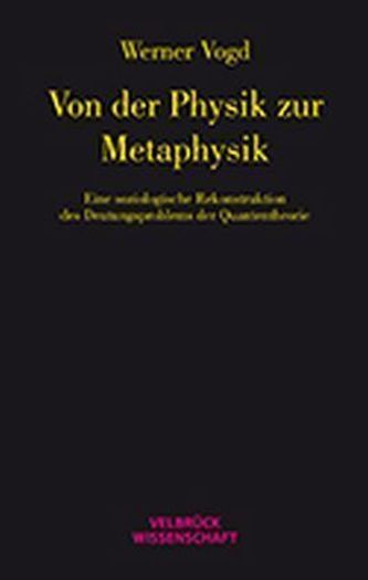 Von der Physik zur Metaphysik