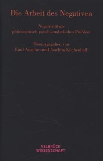 Die Arbeit des Negativen
