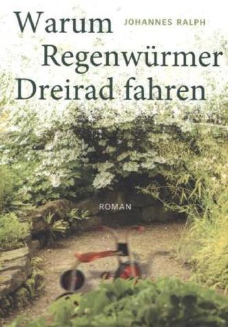 Warum Regenwürmer Dreirad fahren