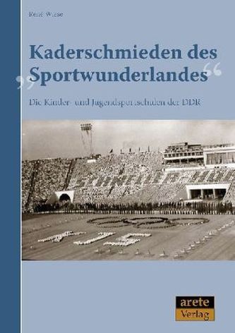 Kaderschmieden des 'Sportwunderlandes'