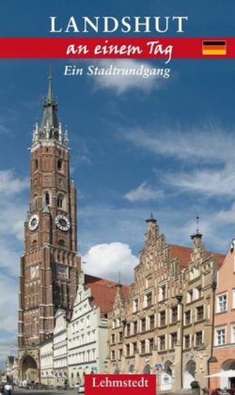 Landshut an einem Tag