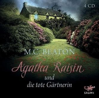 Agatha Raisin und die tote Gärtnerin, 4 Audio-CDs