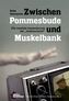 Zwischen Pommesbude und Muskelbank