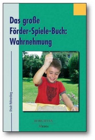 Das große Förder-Spiele-Buch: Wahrnehmung