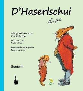 D'Haserlschui (Die Häschenschule -- bairisch)