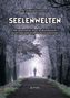 Seelenwelten
