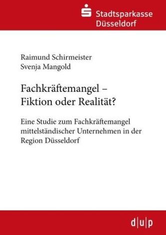 Fachkräftemangel - Fiktion oder Realität?