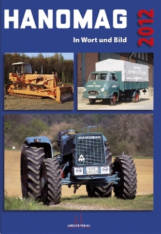 HANOMAG in Wort und Bild, Das Jahrbuch 2012