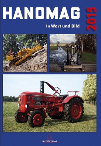 HANOMAG in Wort und Bild, Das Jahrbuch 2015