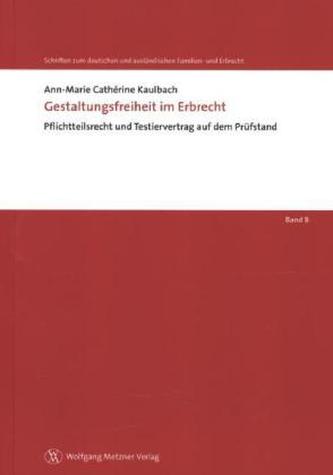 Gestaltungsfreiheit im Erbrecht