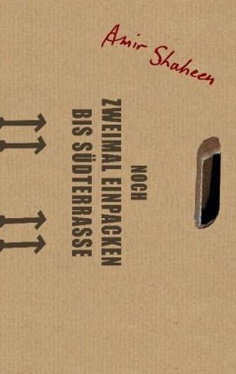 Noch zweimal einpacken bis Südterrasse