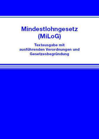 Mindestlohngesetz (MiLoG)