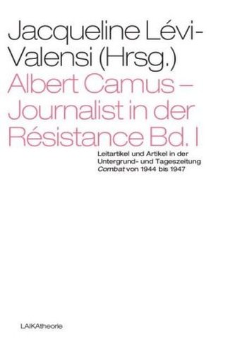 Albert Camus - Journalist in der Résistance. Bd.1