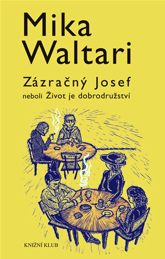 Zázračný Josef neboli Život je dobrodružství