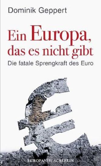Ein Europa, das es nicht gibt