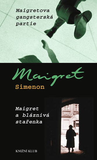 Maigretova gangsterská partie Maigret a bláznivá stařenka