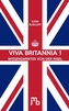 Viva Britannia. Bd.1