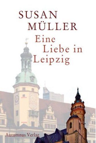 Eine Liebe in Leipzig