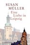 Eine Liebe in Leipzig