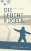 Die Leuchtkugeln