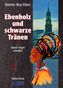 Ebenholz und schwarze Tränen