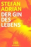 Der Gin des Lebens