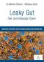 Leaky Gut - Der durchlässige Darm