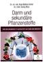 Darm und sekundäre Pflanzenstoffe