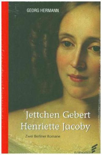 Jettchen Gebert. Henriette Jacoby