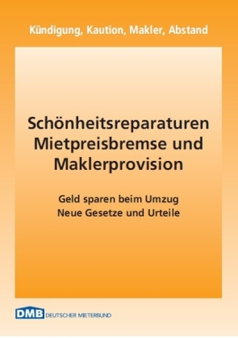 Schönheitsreparaturen, Mietpreisbremse und Maklerprovision