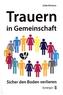 Trauern in Gemeinschaft