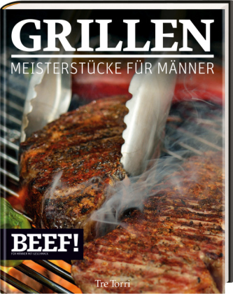 BEEF! Grillen