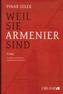 Weil sie Armenier sind