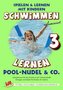 Pool-Nudel & Co., unlaminiert