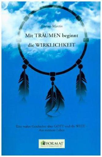 Mit Träumen beginnt die Wirklichkeit