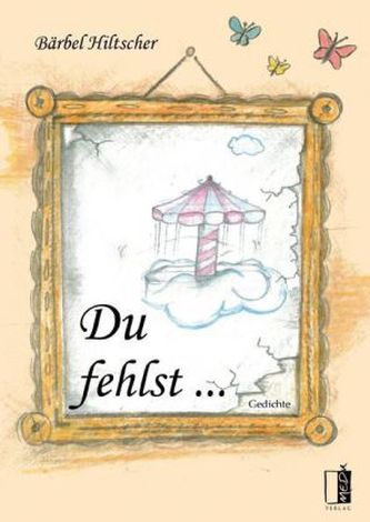 Du fehlst ...