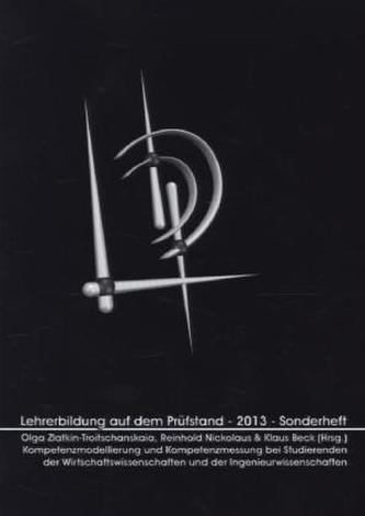 Kompetenzmodellierung und Kompetenzmessung bei Studierenden der Wirtschaftswissenschaften und der Ingenieurwissenschaften