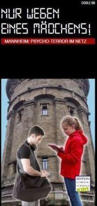 Nur wegen eines Mädchens