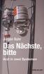 Das Nächste, bitte