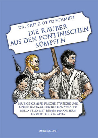 Die Räuber aus den Pontinischen Sümpfen