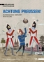 Achtung: Preußen!