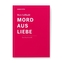 Mord aus Liebe