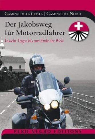 Der Jakobsweg für Motorradfahrer Camino de la Costa / Camino del Norte