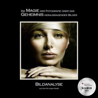 Die MAGIE der Fotografie oder das GEHEIMNIS herausragender Bilder