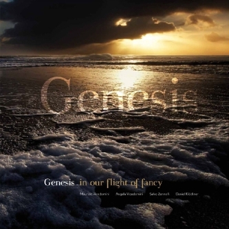 Genesis, in our flight of fancy